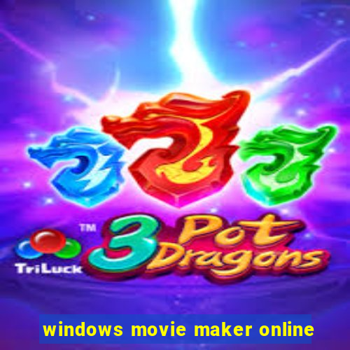 windows movie maker online